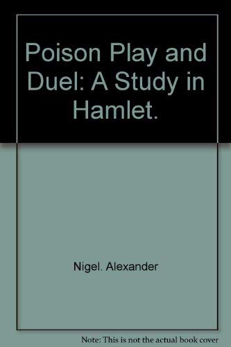 Poison, play, and duel;: A study in Hamlet,Used