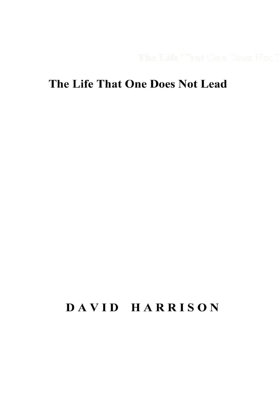 The Life That One Does Not Lead,Used