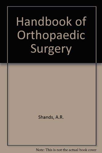 Shands' Handbook of orthopaedic surgery,Used