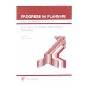 Progress in Planning, Volume 51, Part 1: Political Economy and Urban Planning: A Comparative Study of Hong Kong, Singapore and T,Used
