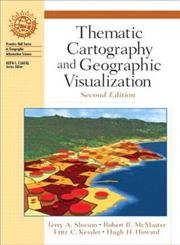 Thematic Cartography And Geographic Visualization-new