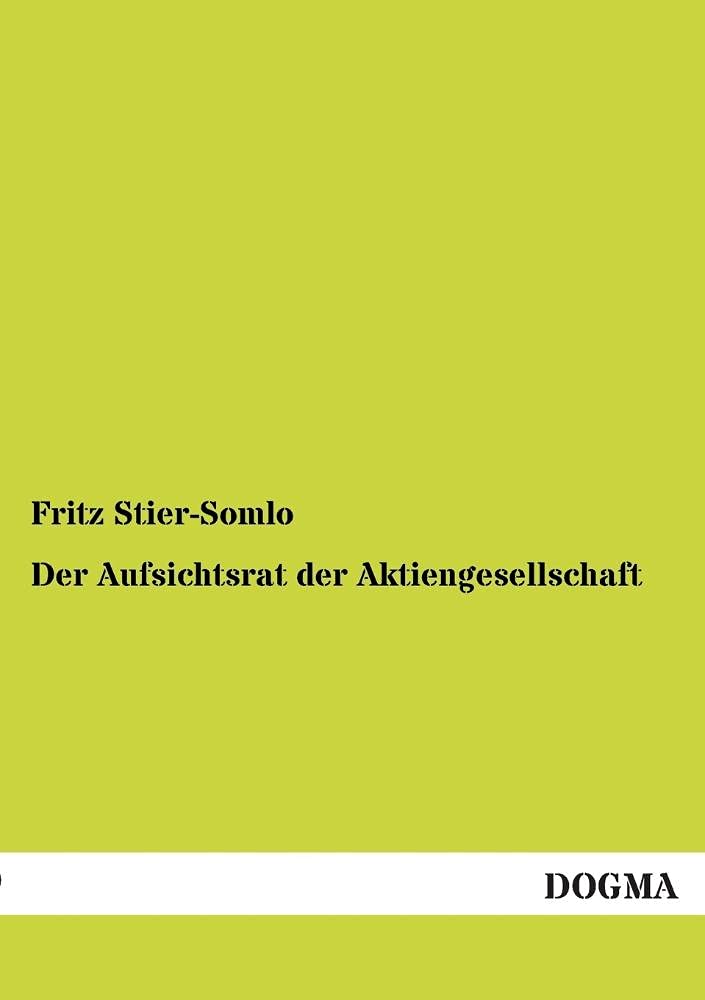 Der Aufsichtsrat der Aktiengesellschaft (German Edition),Used