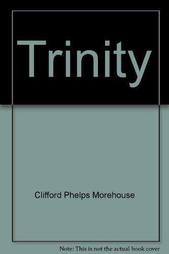 Trinity: Mother of churches;: An informal history of Trinity Parish in the city of New York,Used