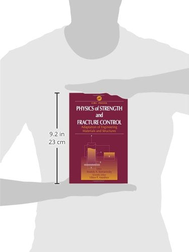 Physics of Strength and Fracture Control: Adaptation of Engineering Materials and Structures,Used