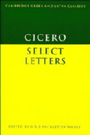 Cicero: Select Letters (Cambridge Greek and Latin Classics),Used