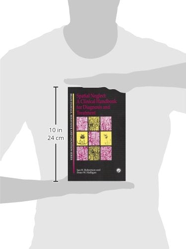 Spatial Neglect: A Clinical Handbook for Diagnosis and Treatment (Brain, Behaviour and Cognition),Used