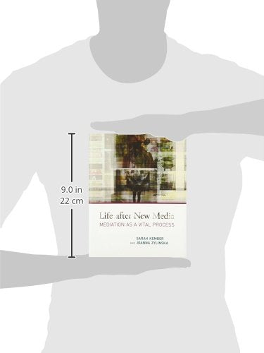 Life After New Media: Mediation As a Vital Process,Used