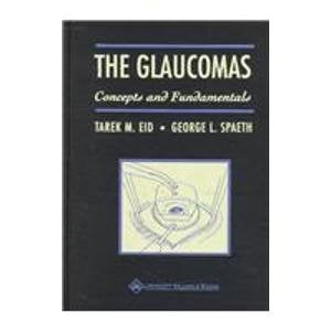 The Glaucomas: Concepts and Fundamentals,Used
