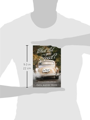 Crossway What Did You Expect? (Redesign) - A Guide to Redeeming the Realities of Marriage