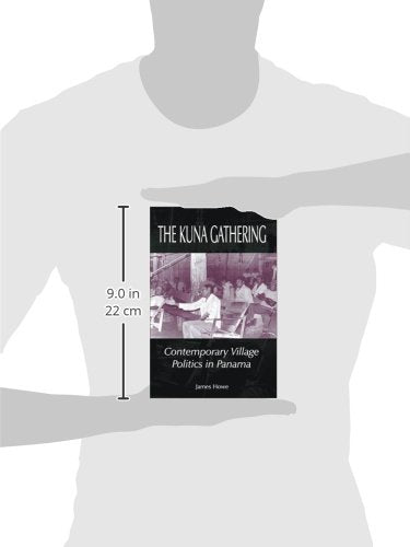 The Kuna Gathering: Contemporary Village Politics in Panama,Used