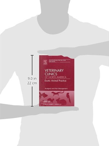 Analgesia and Pain Management, An Issue of Veterinary Clinics: Exotic Animal Practice (Volume 141) (The Clinics: Veterinary Med,Used