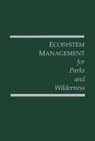 Ecosystem Management For Parks And Wilderness (Contribution)