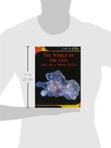 The World of the Cell: Life on a Small Scale (Cells and Life),Used