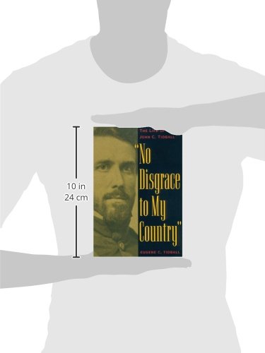 No Disgrace To My Country: The Life Of John C. Tidball,Used