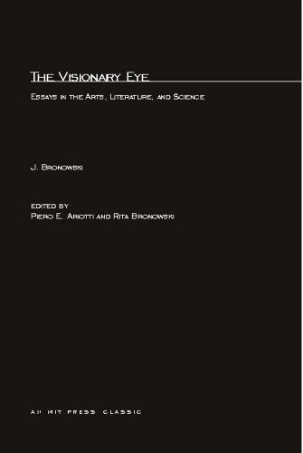 The Visionary Eye: Essays in the Arts, Literature, and Science,Used