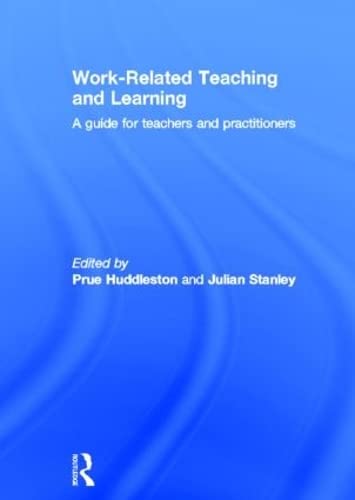 WorkRelated Teaching and Learning: A guide for teachers and practitioners,New
