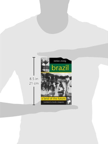Brazil: A Land of the Future (STUDIES IN AUSTRIAN LITERATURE, CULTURE, AND THOUGHT TRANSLATION SERIES),New