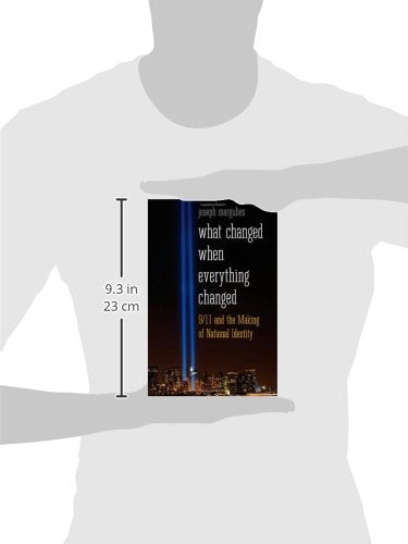 What Changed When Everything Changed: 9/11 and the Making of National Identity,New