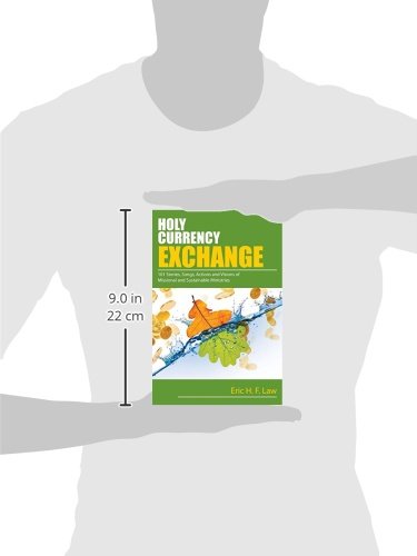 Holy Currency Exchange: 101 Stories, Songs, Actions, and Visions for Missional and Sustainable Ministries,Used