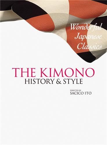 The Kimono: History and Style,Used