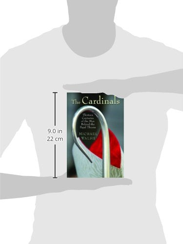 The Cardinals: Thirteen Centuries of the Men Behind the Papal Throne,Used