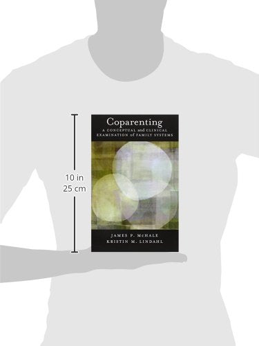 Coparenting: A Conceptual and Clinical Examination of Family Systems,New