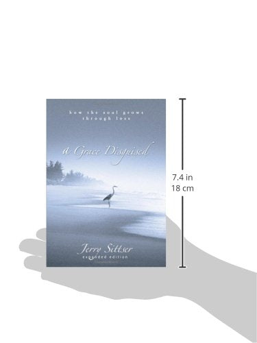 A Grace Disguised: How the Soul Grows through Loss,Used