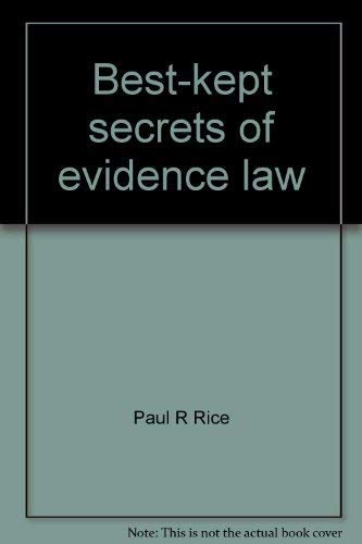 Bestkept Secrets Of Evidence Law: 101 Principles, Practices, And Pitfalls,Used