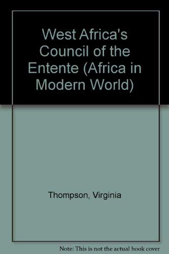 West Africa's Council of the Entente (Africa in the modern world),Used