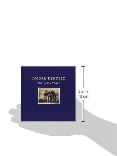 Andr Kertsz: The Early Years,New