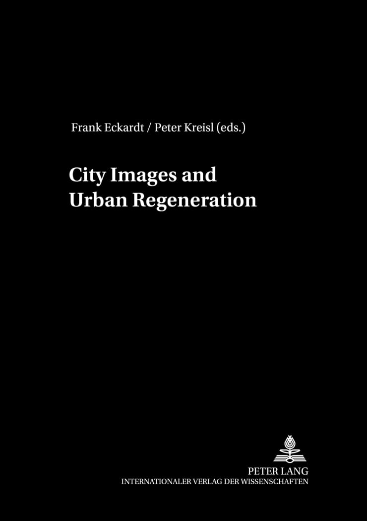 City Images and Urban Regeneration (The European City in Transition),New