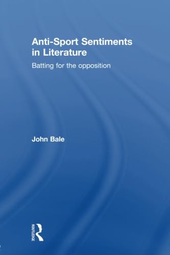 Antisport Sentiments In Literature,New