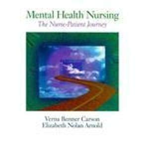 Mental Health Nursing: The NursePatient Journey,Used