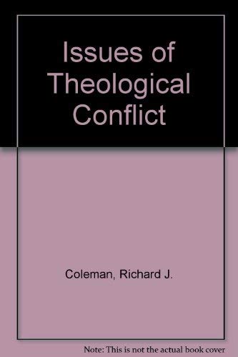 Issues of Theological Conflict,Used