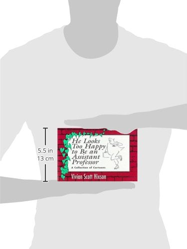 He Looks Too Happy to Be an Assistant Professor: A Collection of Cartoons (Volume 1),Used