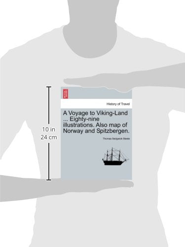 A Voyage to VikingLand ... EightyNine Illustrations. Also Map of Norway and Spitzbergen.,Used