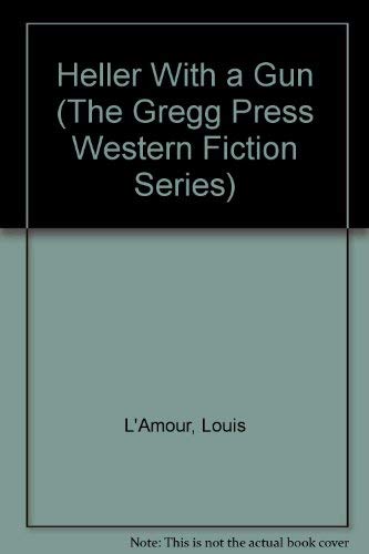 Heller With a Gun (The Gregg Press Western Fiction Series),Used