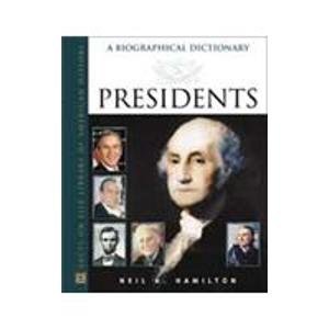 Presidents: A Biographical Dictionary,Used