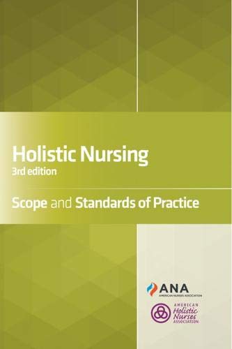 Holistic Nursing: Scope and Standards of Practice, 3rd Edition,Used