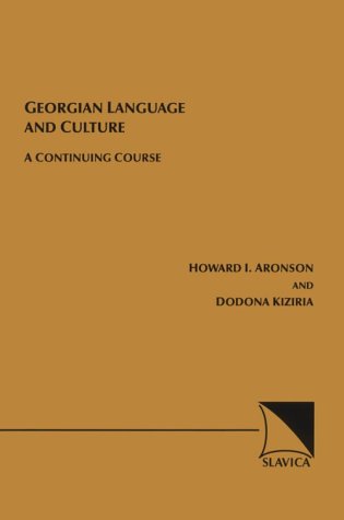 Georgian Language and Culture: A Continuing Course (English and Georgian Edition),Used