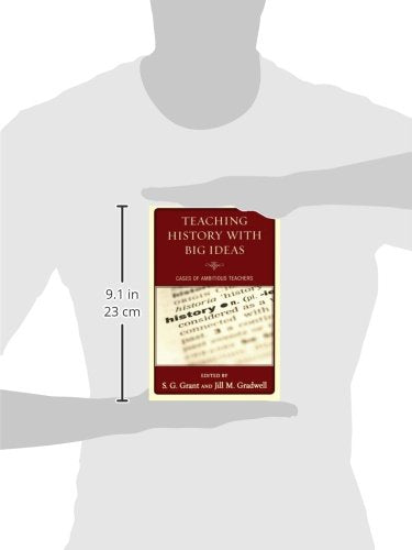 Teaching History with Big Ideas: Cases of Ambitious Teachers,Used
