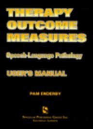 Therapy Outcome Measures: SpeechLanguage Pathology,Used