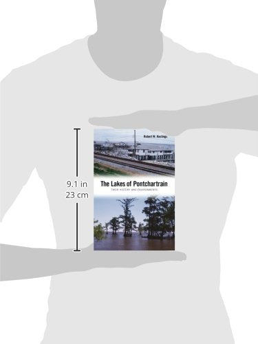 The Lakes of Pontchartrain: Their History and Environments,Used