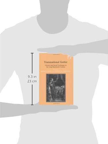 Transnational Gothic: Literary and Social Exchanges in the Long Nineteenth Century,Used