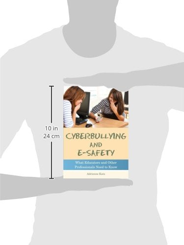 Cyberbullying and ESafety: What Educators and Other Professionals Need to Know,Used