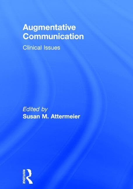 Augmentative Communication: Clinical Issues (Physical & Occupational Therapy in Pediatrics),Used