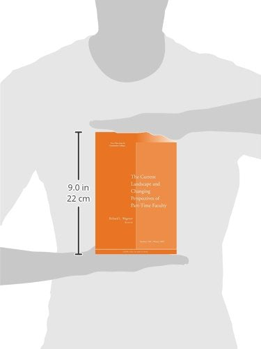 The Current Landscape and Changing Perspectives of PartTime Faculty: New Directions for Community Colleges, Number 140,Used