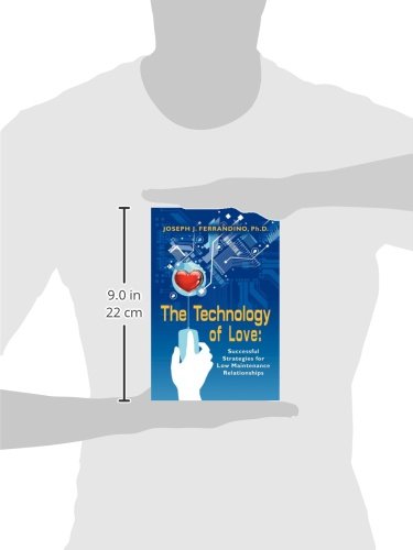 The Technology of Love: Successful Strategies for Low Maintenance Relationships,Used