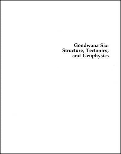 Gondwana Six: Structure, Tectonics, and Geophysics (Geophysical Monograph Series),Used