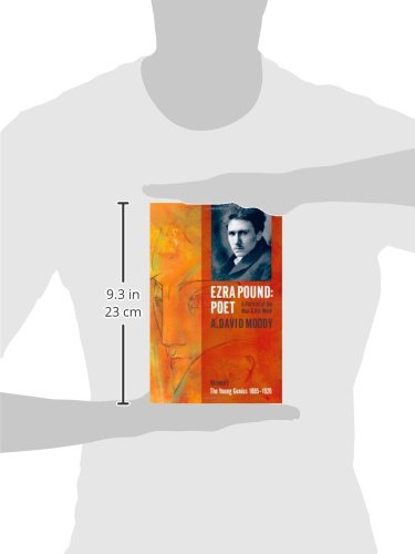 Ezra Pound: Poet  A Portrait of the Man and His Work, Vol. 1: The Young Genius 18851920,Used